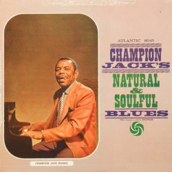 Пластинка Champion Jack Dupree Natural & soulful blues